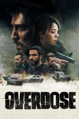 Overdose โอเวอร์โดส (2022) บรรยายไทย หนังฟรี HD