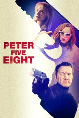 Peter Five Eight (2024) HDTV บรรยายไทย ซับไทย หนังฟรี