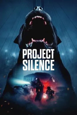 Project Silence เขี้ยวชีวะ คลั่งสะพานนรก (2023) พากย์ไทย HD