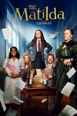 Roald Dahl's Matilda the Musical มาทิลด้า เดอะ มิวสิคัล NETFLIX พากย์ไทย HD