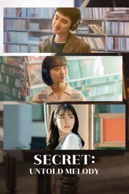 Secret: Untold Melody (Malhal su eobsneun bimil) ซีเคร็ท: ทำนองรักข้ามเวลา (2023