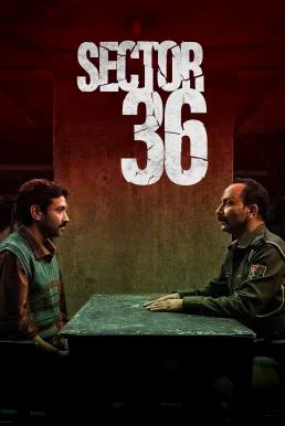 Sector 36 เซกเตอร์ 36 (2024) NETFLIX พากย์ไทย