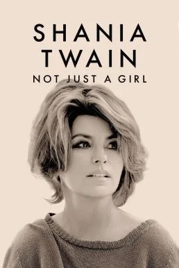 Shania Twain: Not Just a Girl (2022) บรรยายไทย ซับไทย HD