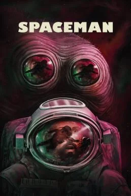 Spaceman สเปซแมน (2024) NETFLIX พากย์ไทย HD