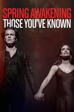 Spring Awakening: Those You've Known (2022) HBO บรรยายไทย ซับไทย HD