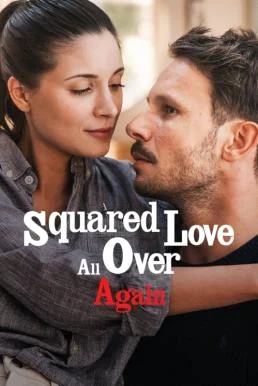 Squared Love All Over Again (2023) NETFLIX บรรยายไทย ซับไทย HD