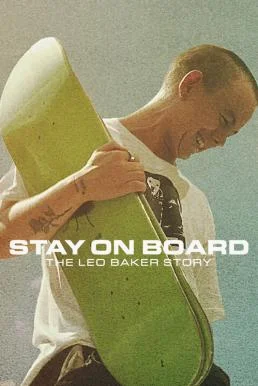 Stay on Board: The Leo Baker Story (2022) NETFLIX บรรยายไทย ซับไทย HD