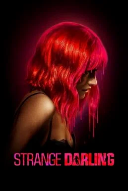 Strange Darling รัก ลวง ฆ่า 2024 พากย์ไทย HD