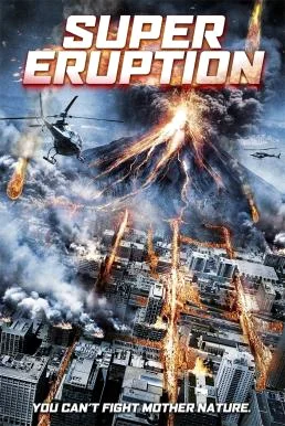 Super Eruption (2011) HDTV บรรยายไทย ซับไทย หนัง HD