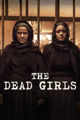 The Dead Girls (Las muertas) สาวสาบสูญ Season 1 2025 Netflix พากย์ไทย HD