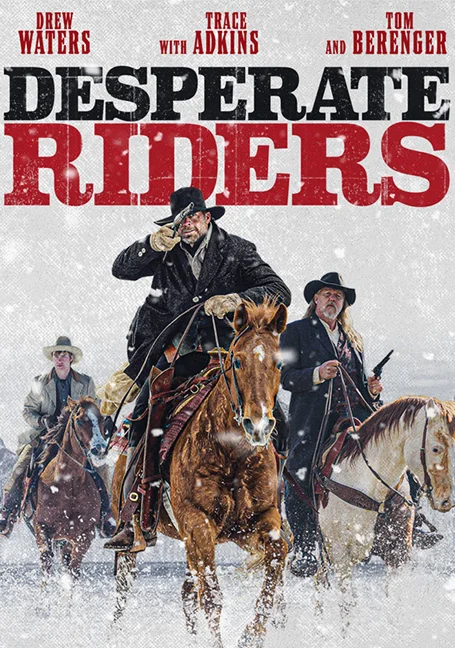 The Desperate Riders (2022) พากย์ไทย HD