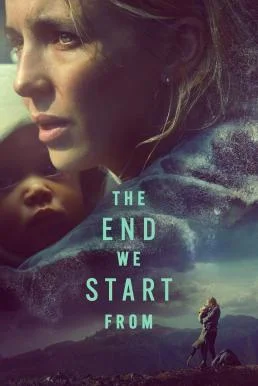 The End We Start From อุ้มลูกฝ่าวิปโยค พากย์ไทย HD