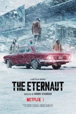 The Eternaut (El Eternauta) นักท่องเวลาแห่งนิรันดร์ Season 1 2025 Netflix พากย์ไ