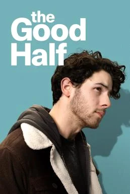 The Good Half (2023) บรรยายไทย ซับไทย HD
