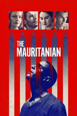 The Mauritanian มอริทาเนียน: พลิกคดี จองจำอำมหิต พากย์ไทย HD