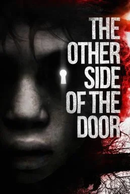 The Other Side of the Door ดิ อาเธอร์ ไซด์ ออฟ เดอะ ดอร์ (2016) บรรยายไทย ซับไทย