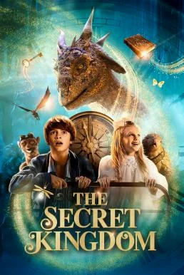 The Secret Kingdom ผจญภัยอาณาจักรมังกร พากย์ไทย HD