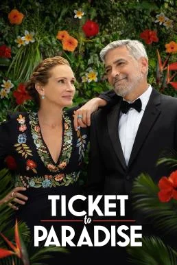 Ticket to Paradise ตั๋วรักสู่พาราไดซ์ พากย์ไทย HD