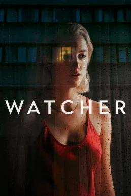 Watcher (2022) บรรยายไทย หนังฟรี