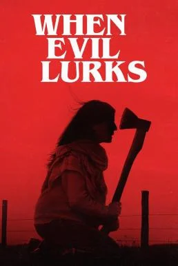When Evil Lurks (Cuando acecha la maldad) ปีศาจ ลวง ตาย (2023) พากย์ไทยโรง : บรร