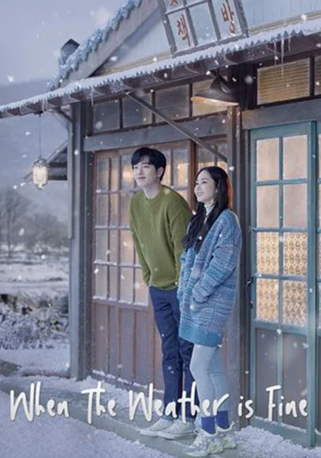 When The Weather Is Fine (2020) ขอให้หัวใจไม่ไร้ไออุ่น EP 1-16 ตอน จบแล้ว พากย์ไ