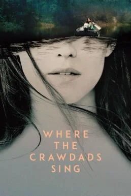 Where the Crawdads Sing ปมรักในบึงลึก บรรยายไทย หนังฟรี