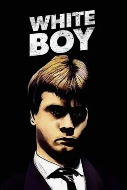 White Boy (2017) บรรยายไทย ซับไทย HD