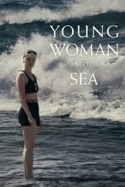 Young Woman and the Sea (2024) Disney+ บรรยายไทย หนังฟรี