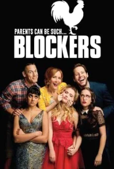 Blockers บล็อกซั่ม วันพรอมป่วน พากย์ไทย HD