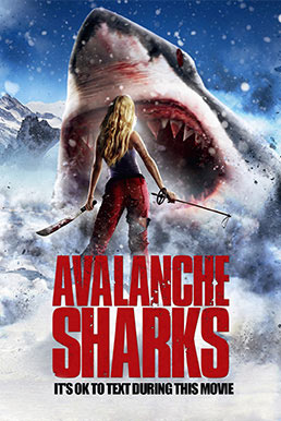 Avalanche Sharks (2013) ฉลามหิมะล้านปี